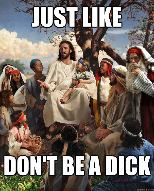 JUST LIKE DON'T BE A DICK - JUST LIKE DON'T BE A DICK  Misc