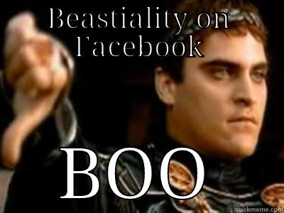BEASTIALITY ON FACEBOOK BOO Downvoting Roman
