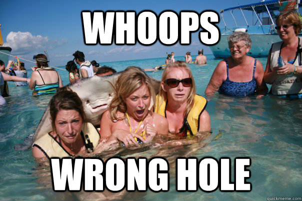 Whoops wrong hole  Pervert Stingray