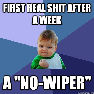 First Real Shit after a week A 
