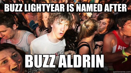 Buzz lightyear is named after buzz aldrin   Sudden Clarity Clarence