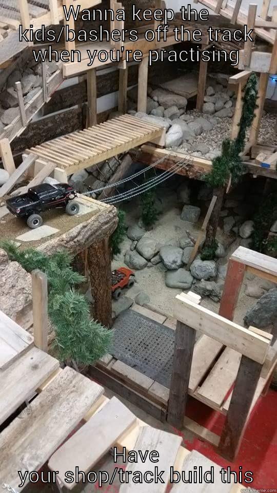 WANNA KEEP THE KIDS/BASHERS OFF THE TRACK WHEN YOU'RE PRACTISING HAVE YOUR SHOP/TRACK BUILD THIS Misc