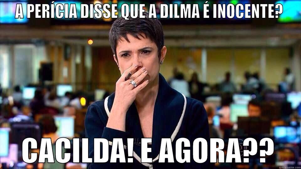 A PERÍCIA DISSE QUE A DILMA É INOCENTE? CACILDA! E AGORA?? Misc