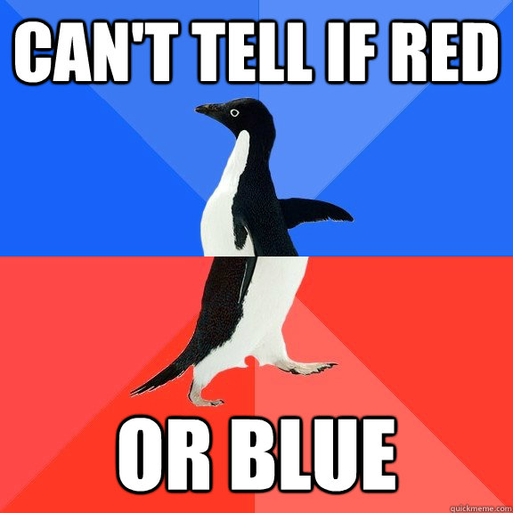 Can't tell if red Or blue  Socially Awkward Awesome Penguin