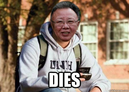  DIES -  DIES  Freshman Kim Jong Il