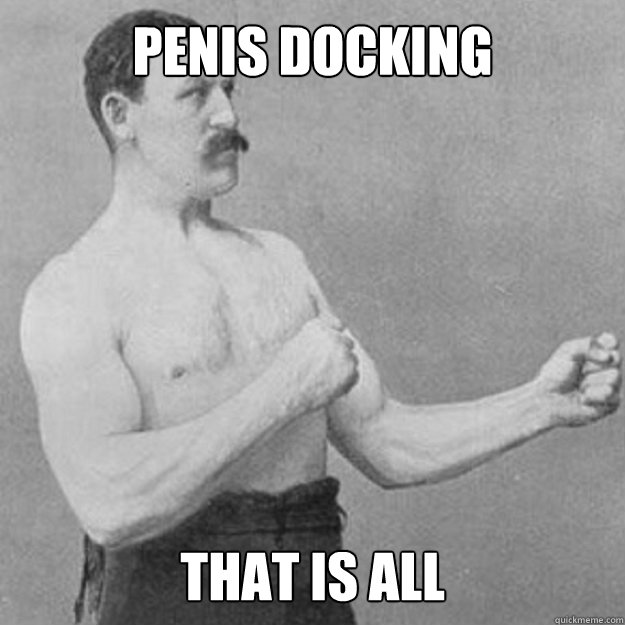 Penis Docking That is all - Penis Docking That is all  Misc