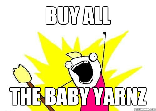 BUY all The BABY YARNZ - BUY all The BABY YARNZ  ALL THE