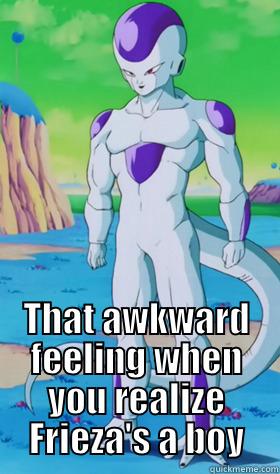  THAT AWKWARD FEELING WHEN YOU REALIZE FRIEZA'S A BOY Misc