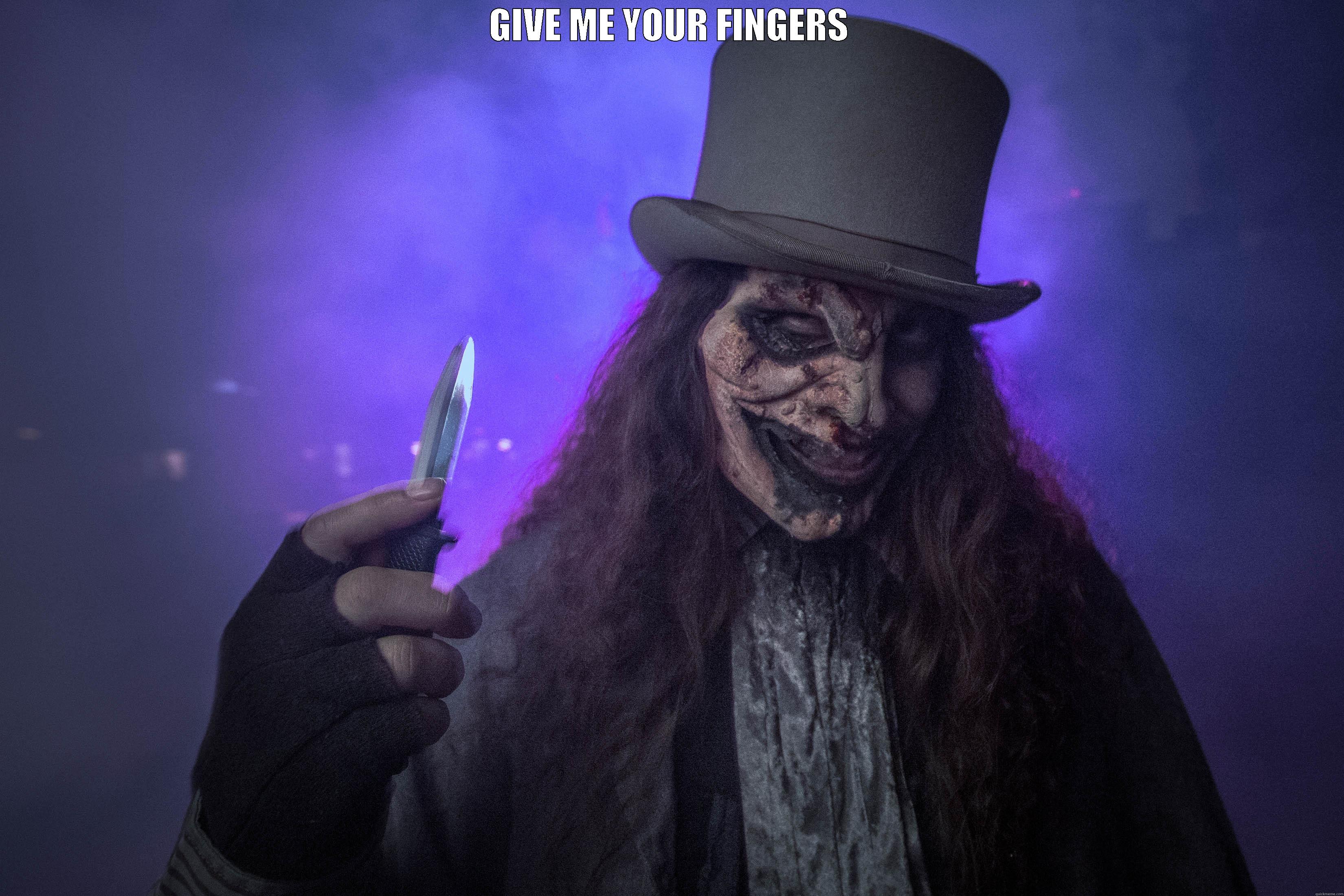 GIVE ME YOUR FINGERS  Misc