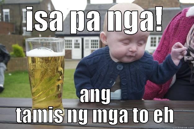 ISA PA NGA! ANG TAMIS NG MGA TO EH drunk baby