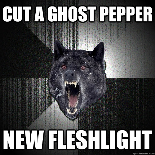 cut a ghost pepper  new fleshlight  Insanity Wolf