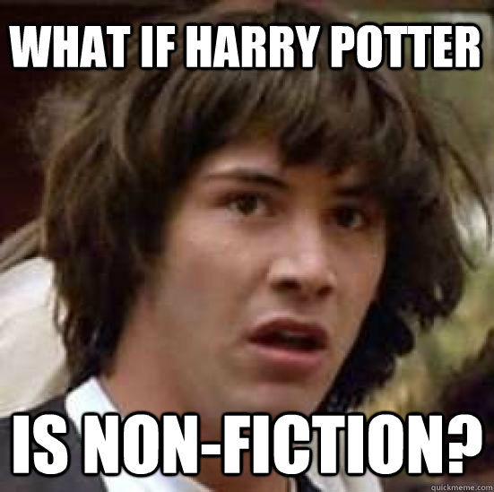 What if Harry Potter Is non-fiction?  conspiracy keanu