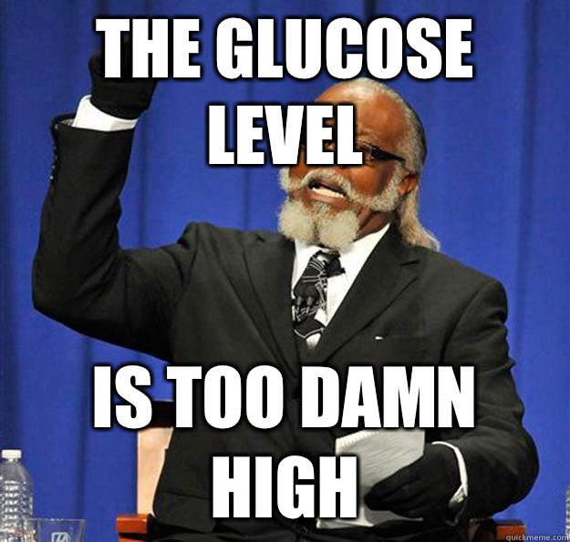 The Glucose level Is too damn high  Jimmy McMillan