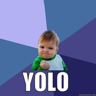  YOLO Success Kid