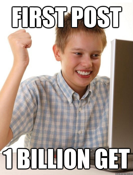 First Post 1 Billion get  First Day on the Internet Kid