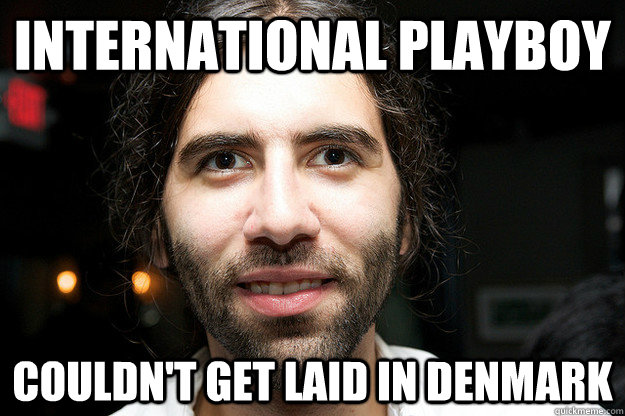 International Playboy Couldn't get laid in Denmark  Roosh V