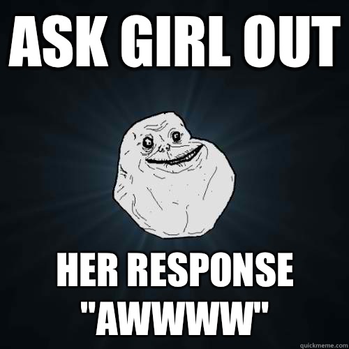 ask girl out her response 