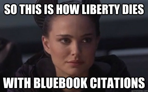 So this is how liberty dies With bluebook citations  
