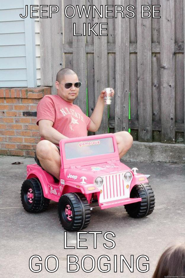 JEEP OWNERS BE LIKE LETS GO BOGING drunk dad