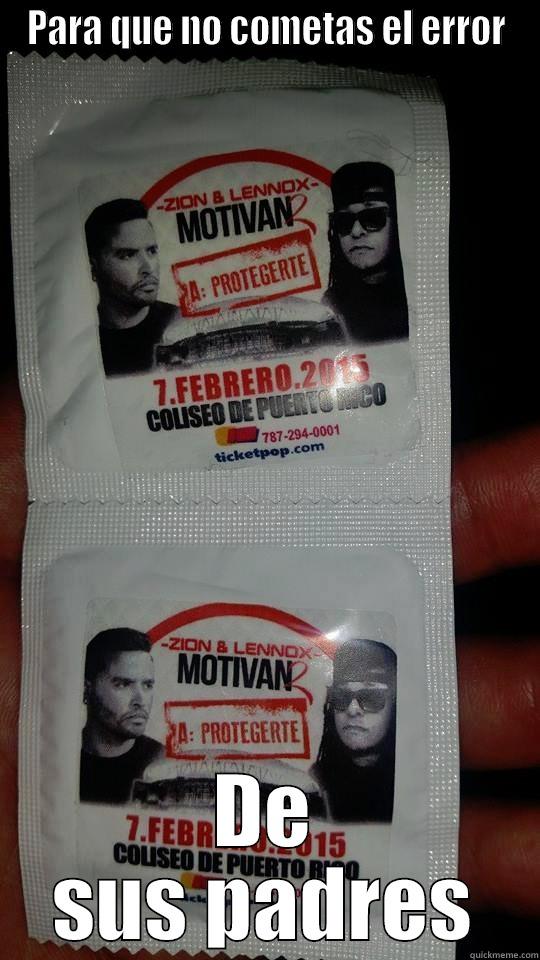 PARA QUE NO COMETAS EL ERROR DE SUS PADRES Misc