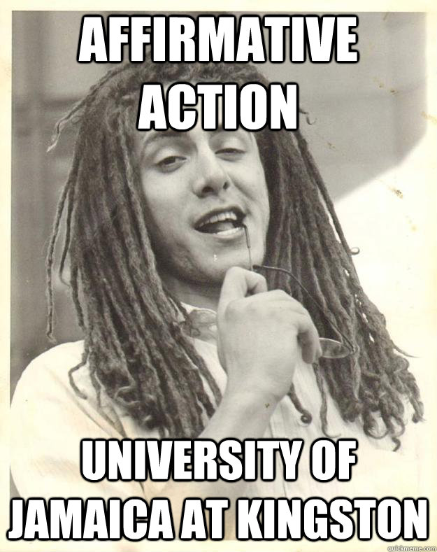 Affirmative Action university of jamaica at kingston  Professor Dread