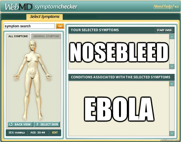 nosebleed ebola  Scumbag WebMD
