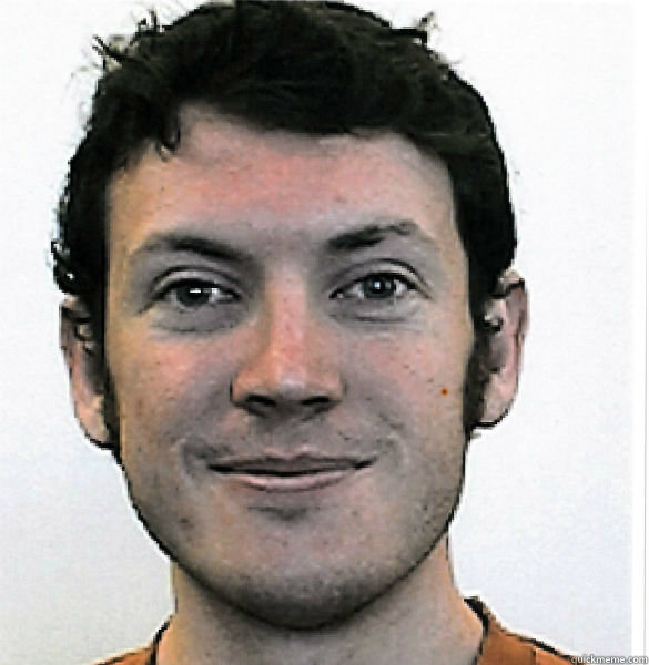   -    James Holmes