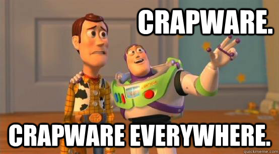 Crapware. Crapware everywhere. - Crapware. Crapware everywhere.  Buzz Glitter