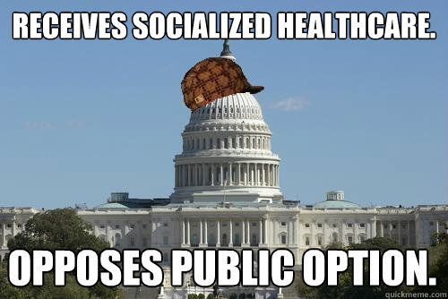 Receives socialized healthcare. Opposes public option.  Scumbag Congress