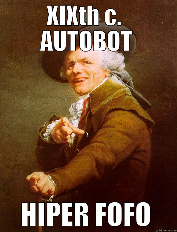 XIXTH C.  AUTOBOT HIPER FOFO Joseph Ducreux