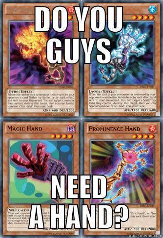 need a hand - DO YOU GUYS NEED A HAND? Misc