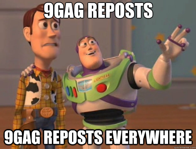 9gag reposts 9gag reposts everywhere - 9gag reposts 9gag reposts everywhere  Toy Story