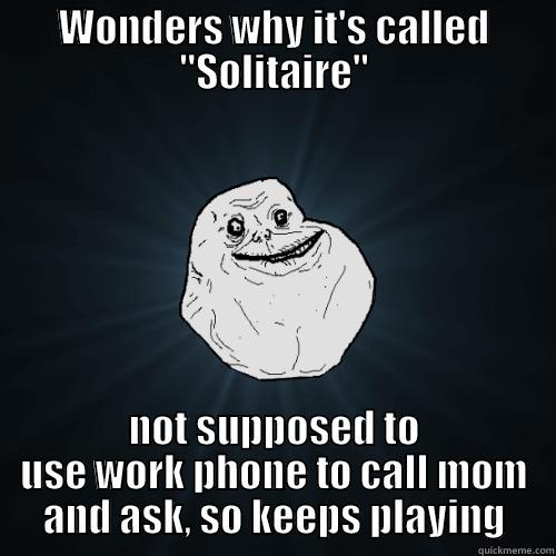 WONDERS WHY IT'S CALLED 