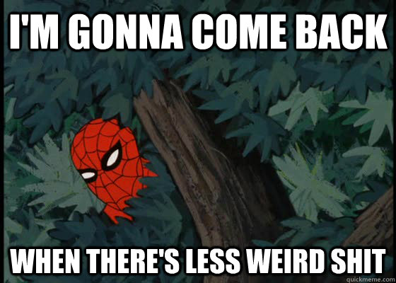 i'm gonna come back when there's less weird shit  60s Spiderman