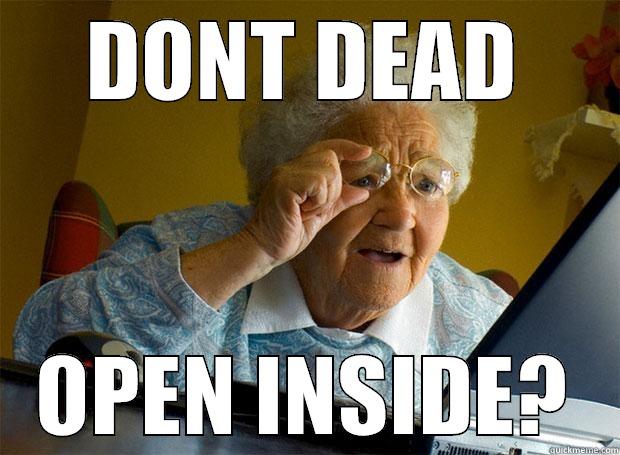DONT DEAD OPEN INSIDE? Grandma finds the Internet