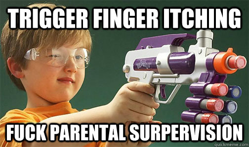 Trigger Finger Itching Fuck Parental Surpervision  