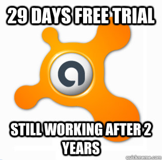 29 days free trial Still working after 2 years  Good Guy Avast