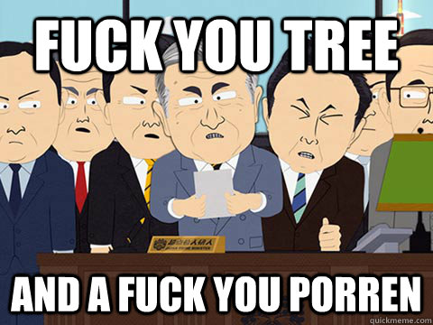 FUCK YOU tree AND A FUCK YOU PORREN  