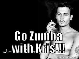  GO ZUMBA WITH KRIS!!! Misc