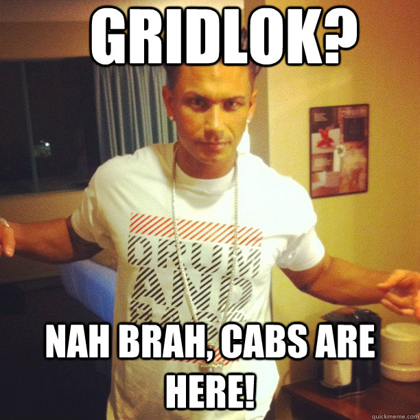 Gridlok? Nah brah, Cabs are here!  Drum and Bass DJ Pauly D