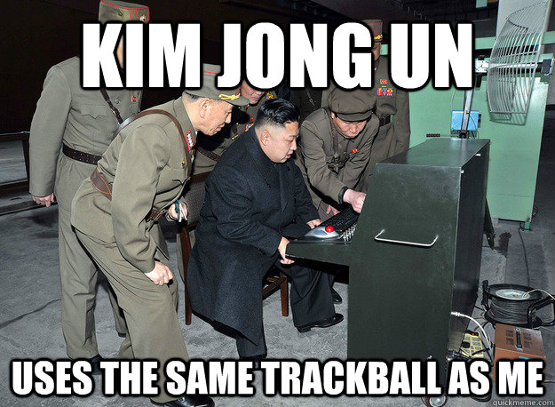 Kim jong un uses the same trackball as me  kim jong un