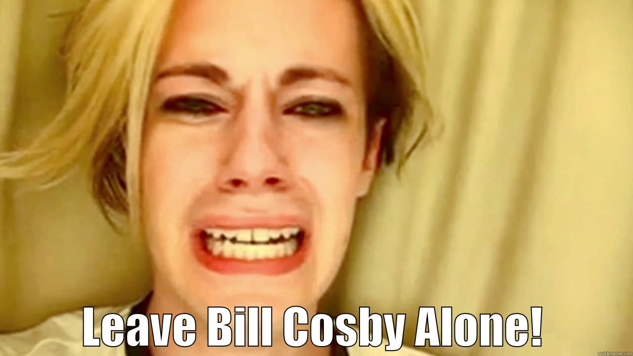  LEAVE BILL COSBY ALONE! Misc