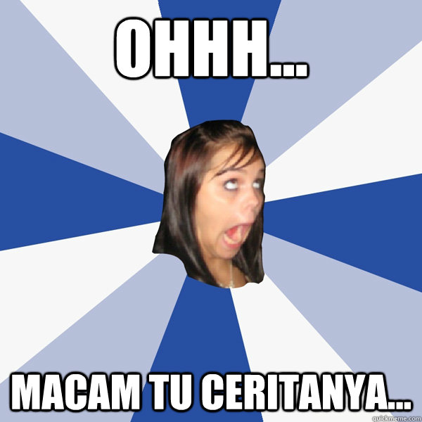 Ohhh... macam tu ceritanya...  Annoying Facebook Girl