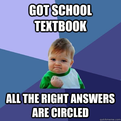 Got school textbook All the right answers are circled  Success Kid