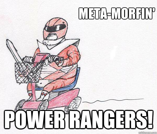 Meta-morfin' power rangers! - Meta-morfin' power rangers!  Misc