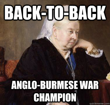 back-to-back anglo-burmese war champion  