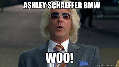 ASHLEY schaeffer BMW WOO! - ASHLEY schaeffer BMW WOO!  Eastbound