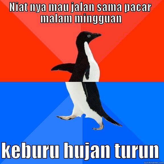 NIAT NYA MAU JALAN SAMA PACAR  MALAM MINGGUAN  KEBURU HUJAN TURUN Socially Awesome Awkward Penguin