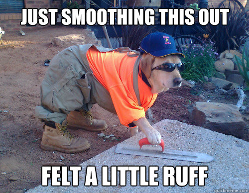 Just smoothing this out Felt a little ruff  