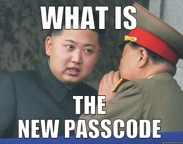 WHAT IS THE NEW PASSCODE Hungry Kim Jong Un
